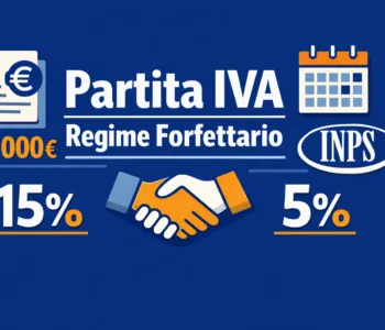 Guida completa alla partita IVA e regime forfettario 2025 2026 con requisiti tasse e adempimenti